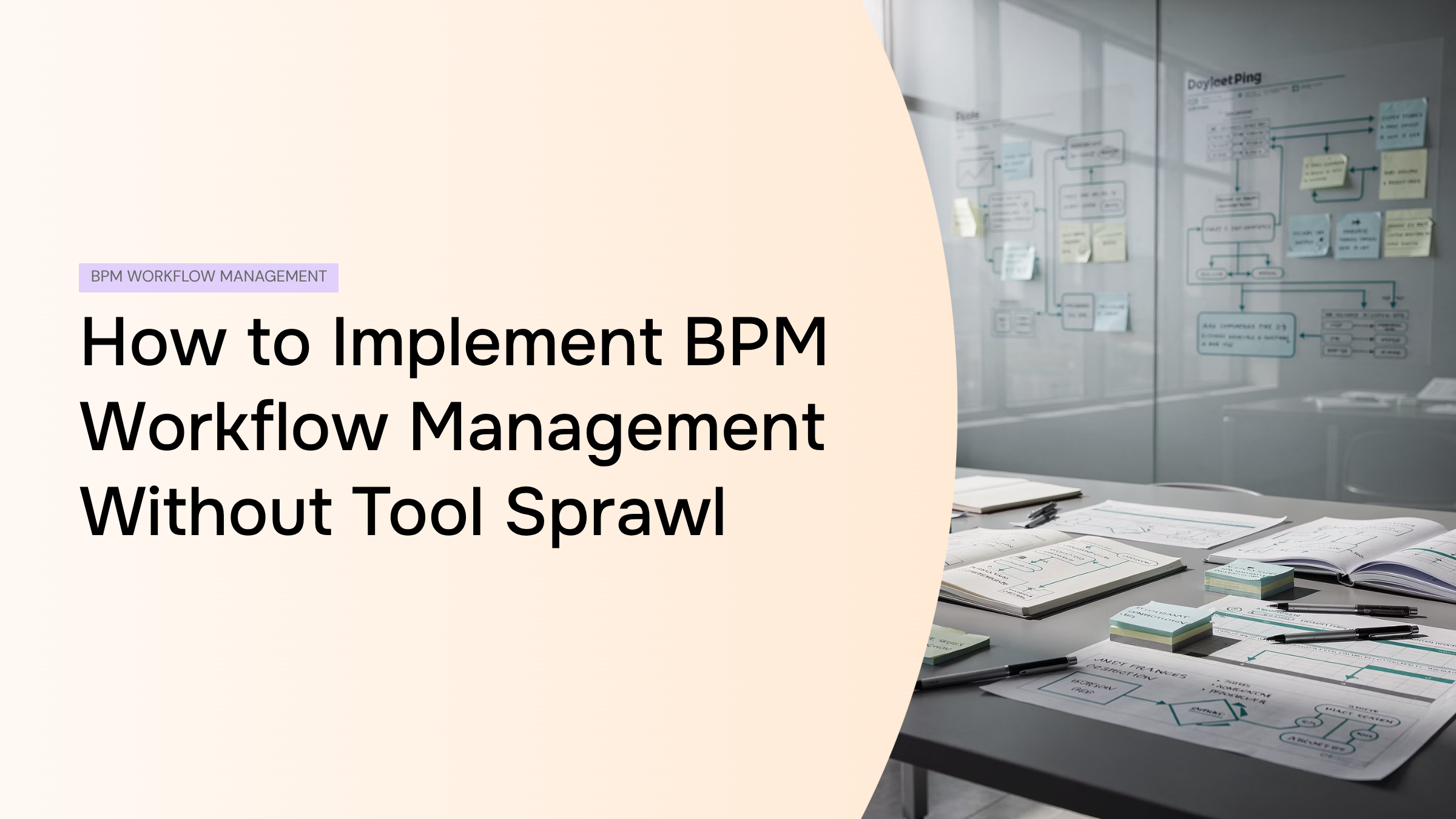 Streamlined BPM workflow management dashboard with integrated process flows and unified control system