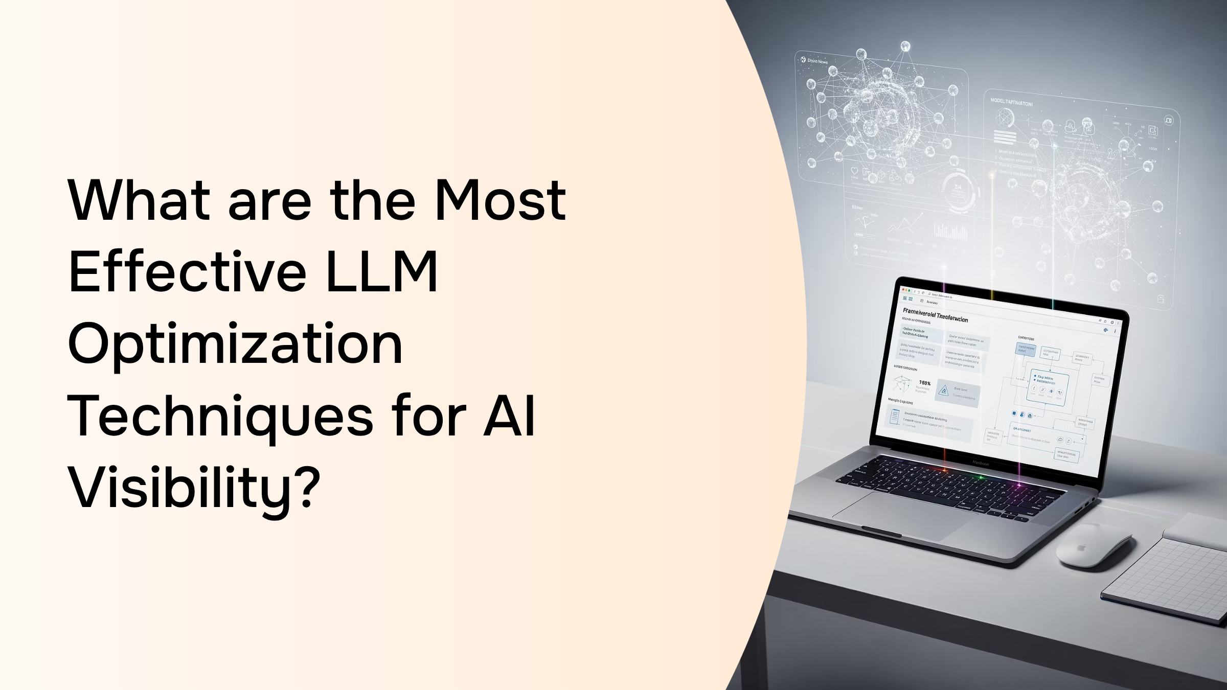 Modern digital workspace with neural network visualizations and data dashboards representing LLM optimization techniques