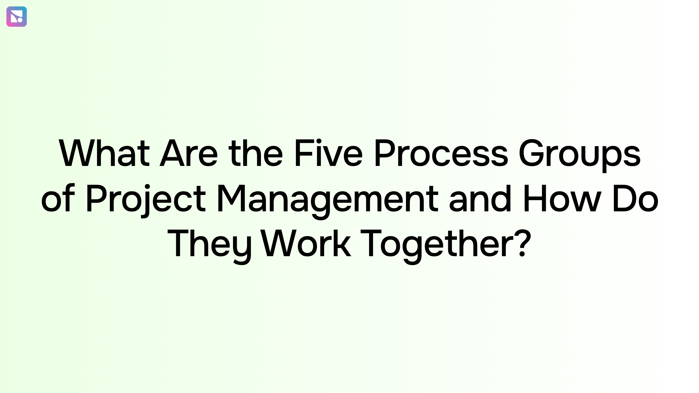 Five interconnected process groups of project management represented as circular nodes in a flowing cycle