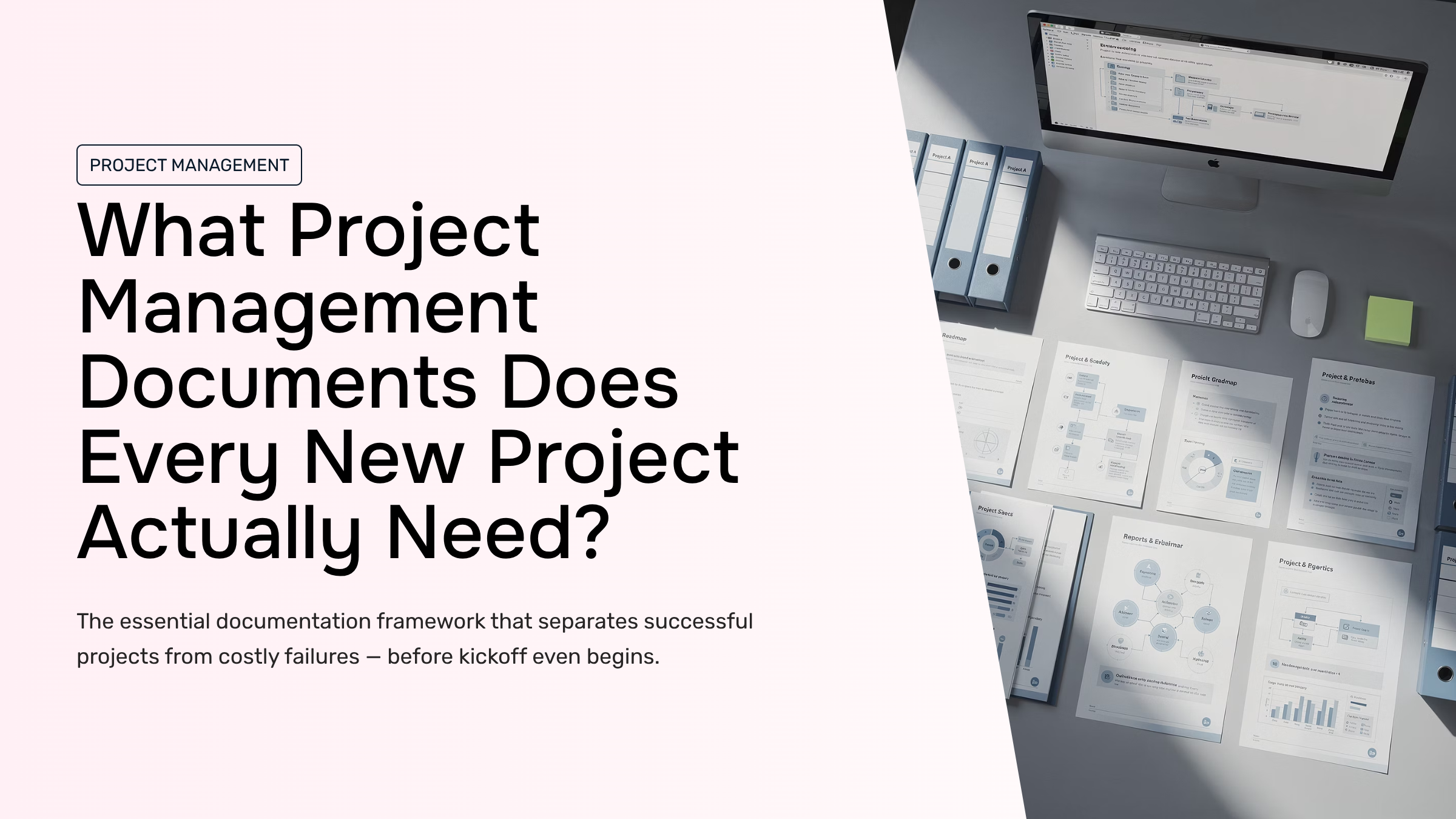Organized project management documents and digital tools arranged on a professional workspace for article about essential project planning documents