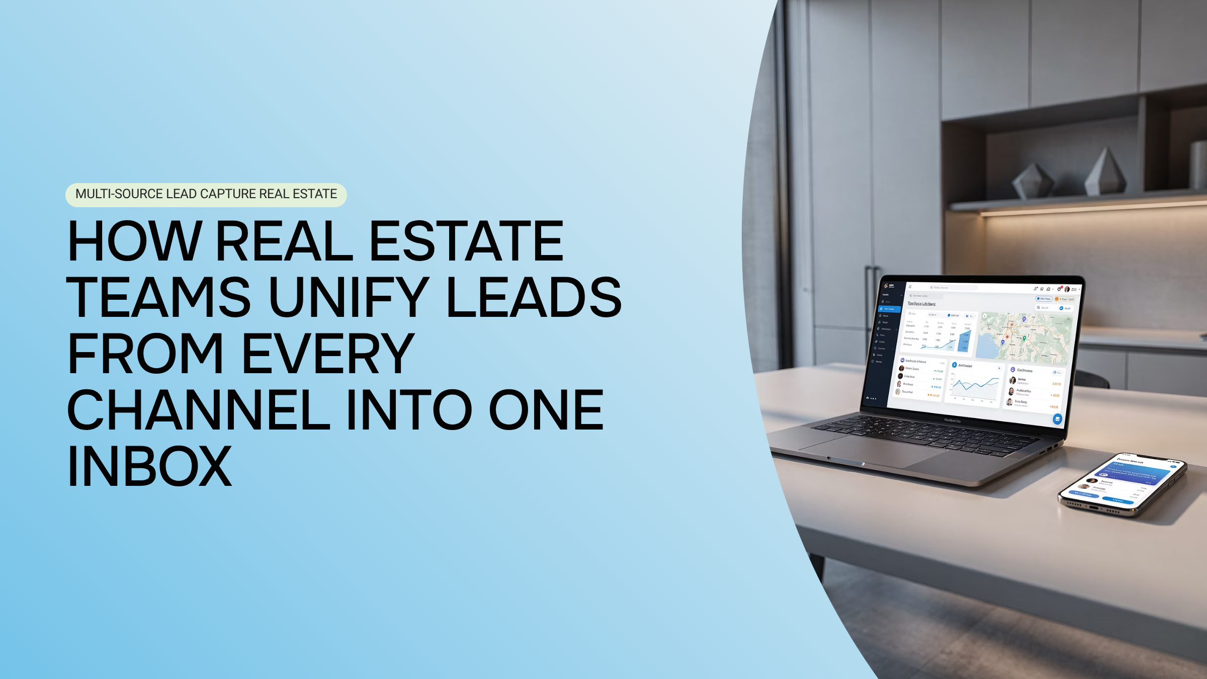 Unified real estate lead capture dashboard integrating multi-channel leads into one organized inbox interface