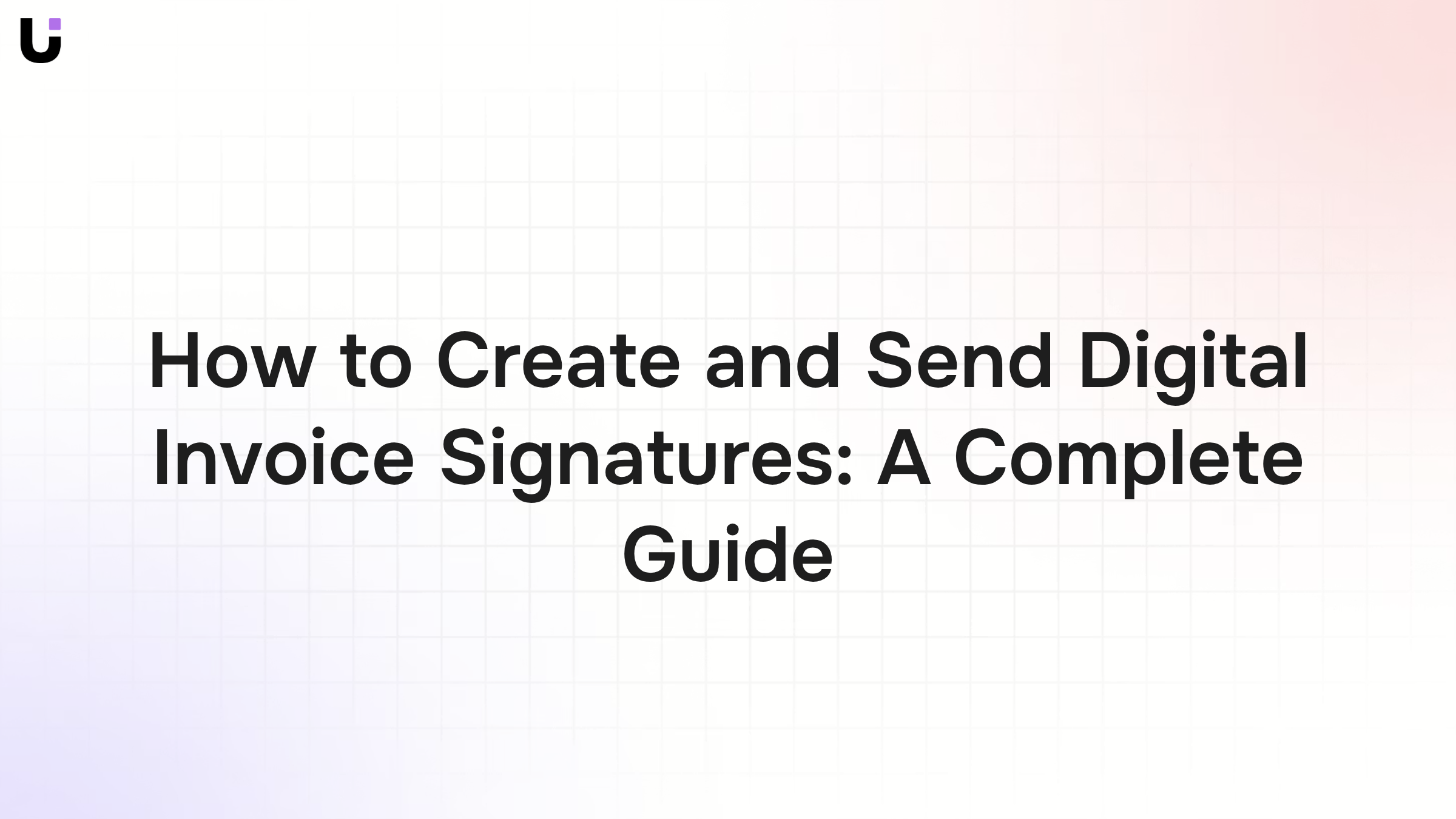 Digital tablet displaying professional invoice with electronic signature interface and glowing pen on minimalist desk