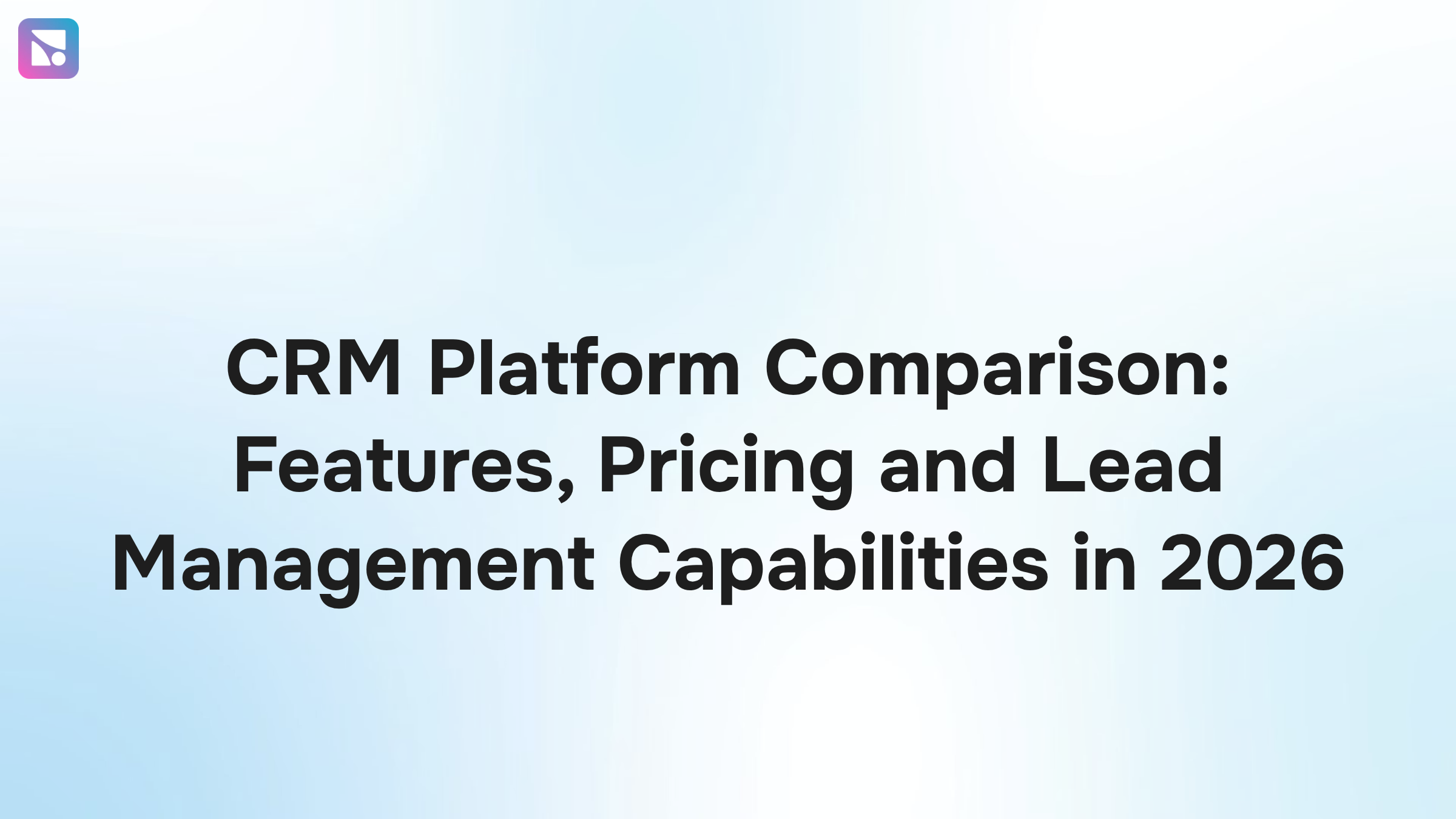 Professional CRM platform comparison dashboard showing features, pricing, and lead management metrics side-by-side