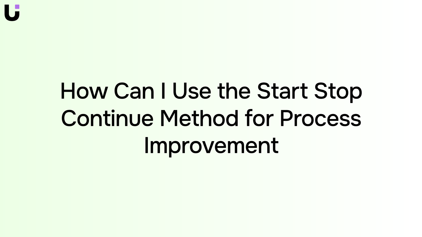 Three-zone process improvement visualization showing start, stop, and continue methodology in modern corporate setting