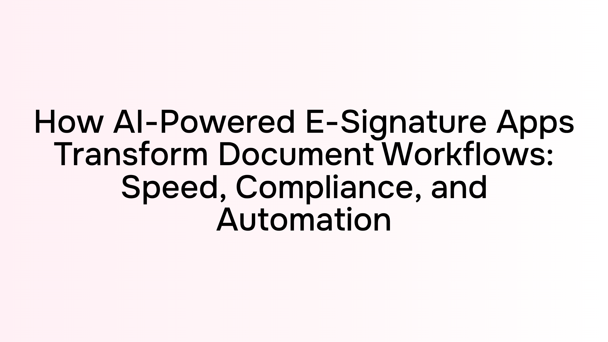 AI-powered e-signature app workflow with digital documents, automation icons, and secure cloud integration in modern blue and gray tones