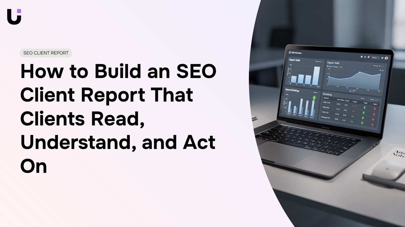 Professional SEO client report displayed on desk with analytics dashboard and charts