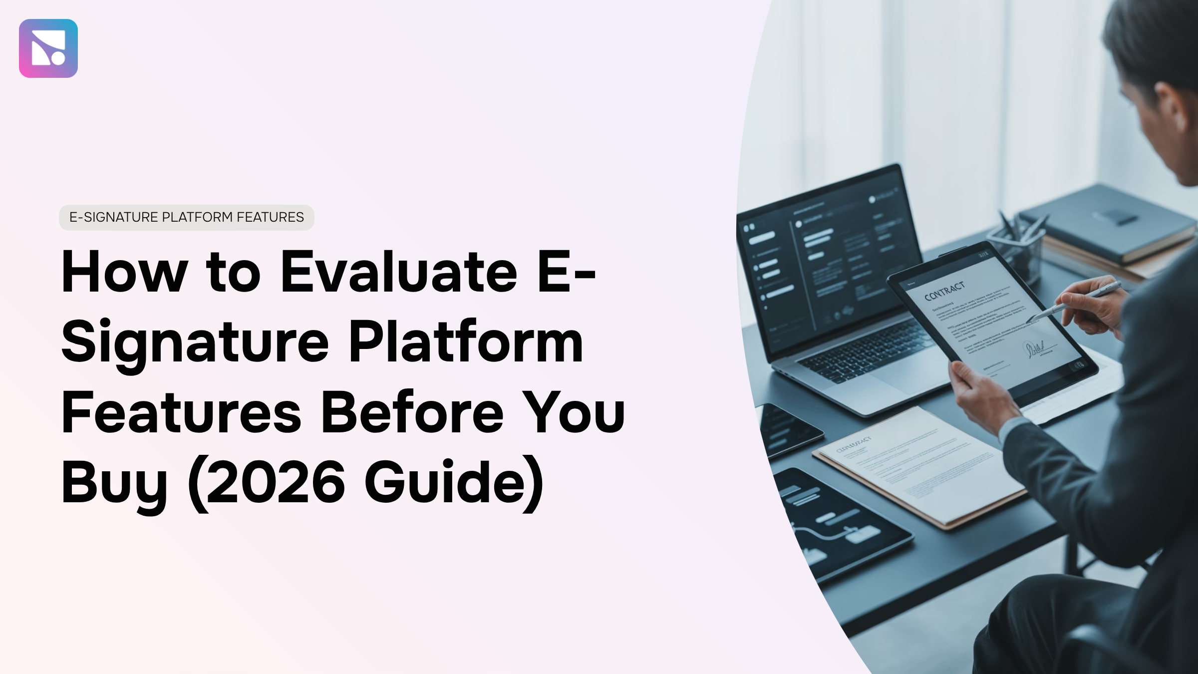 Digital workspace showing tablet with checklist and security elements representing e-signature platform evaluation