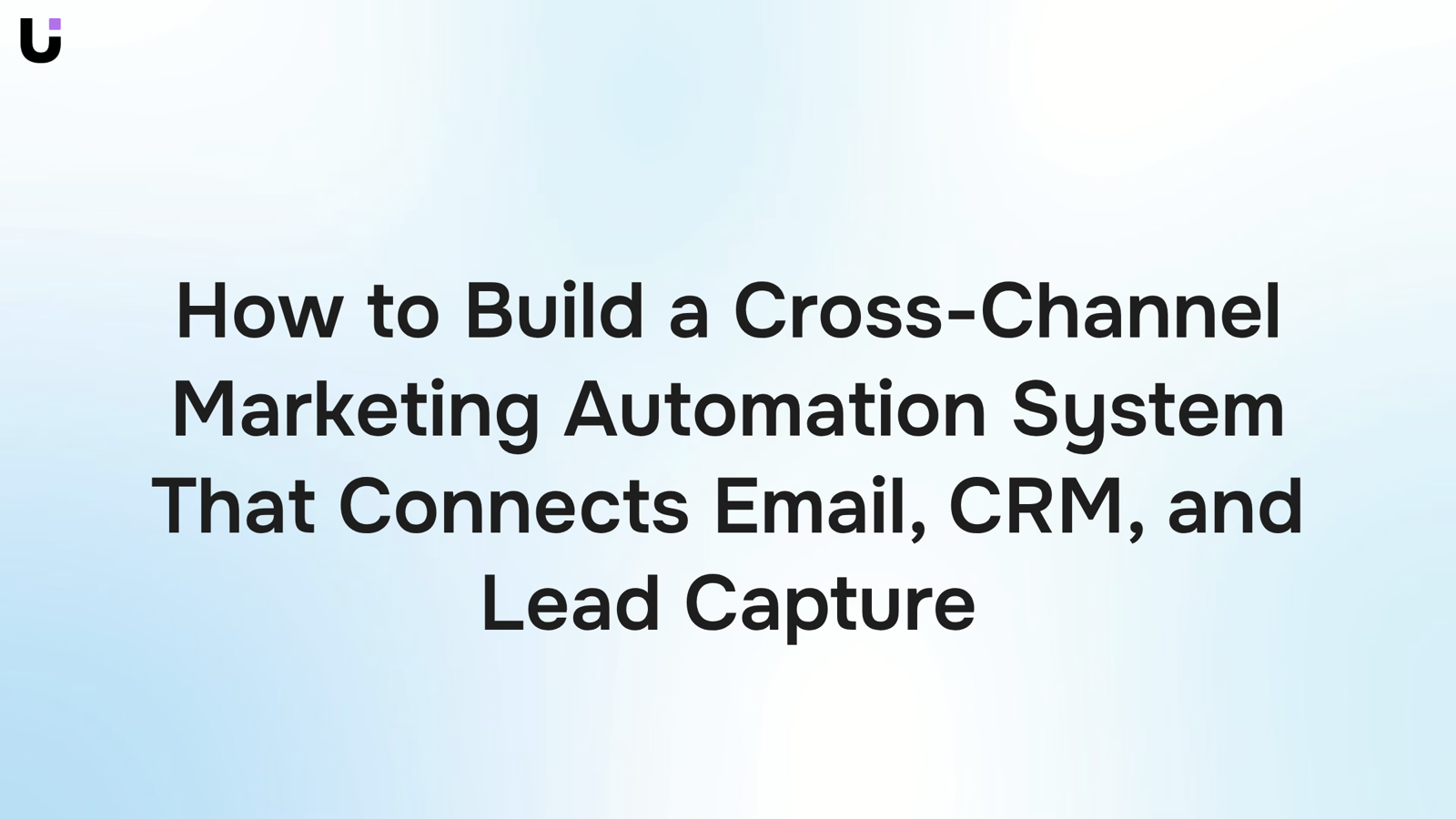 Abstract 3D visualization of interconnected cross-channel marketing automation system with data flows between email, CRM, and lead capture platforms