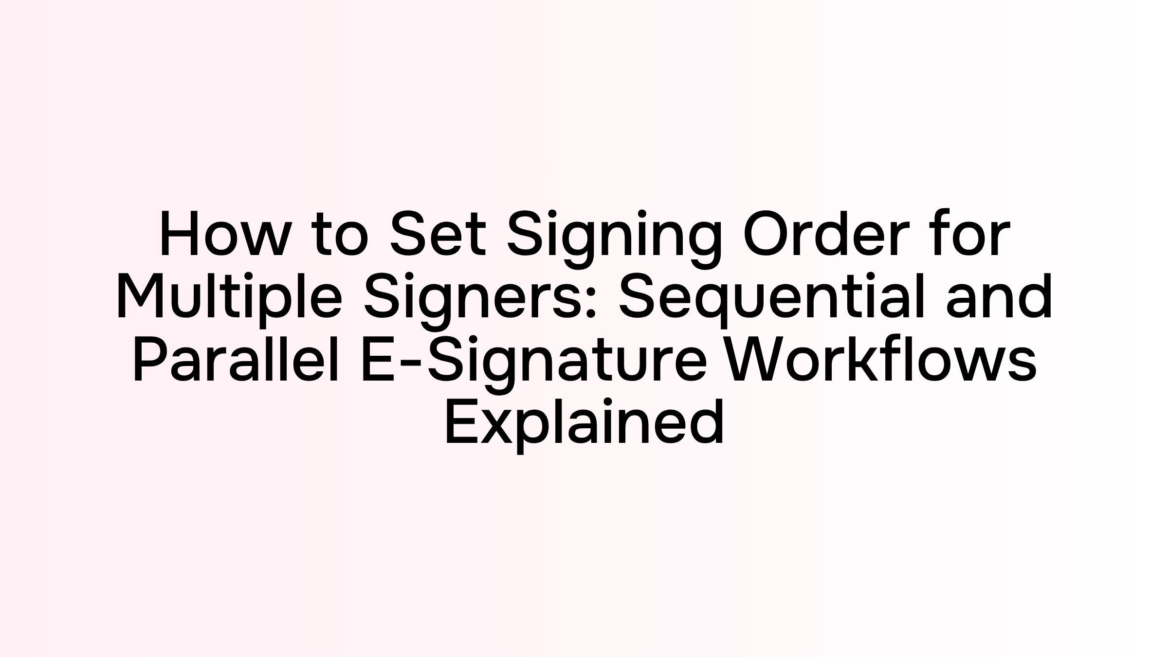 Digital workflow diagram showing sequential and parallel e-signature signing paths with numbered steps and directional arrows