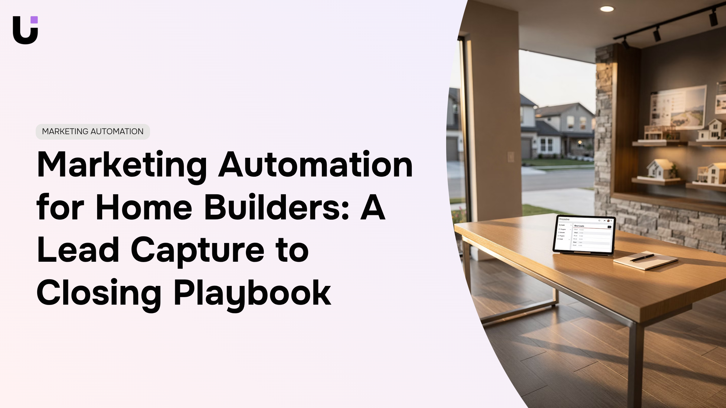 Modern home builder office with digital lead automation dashboard and construction site view