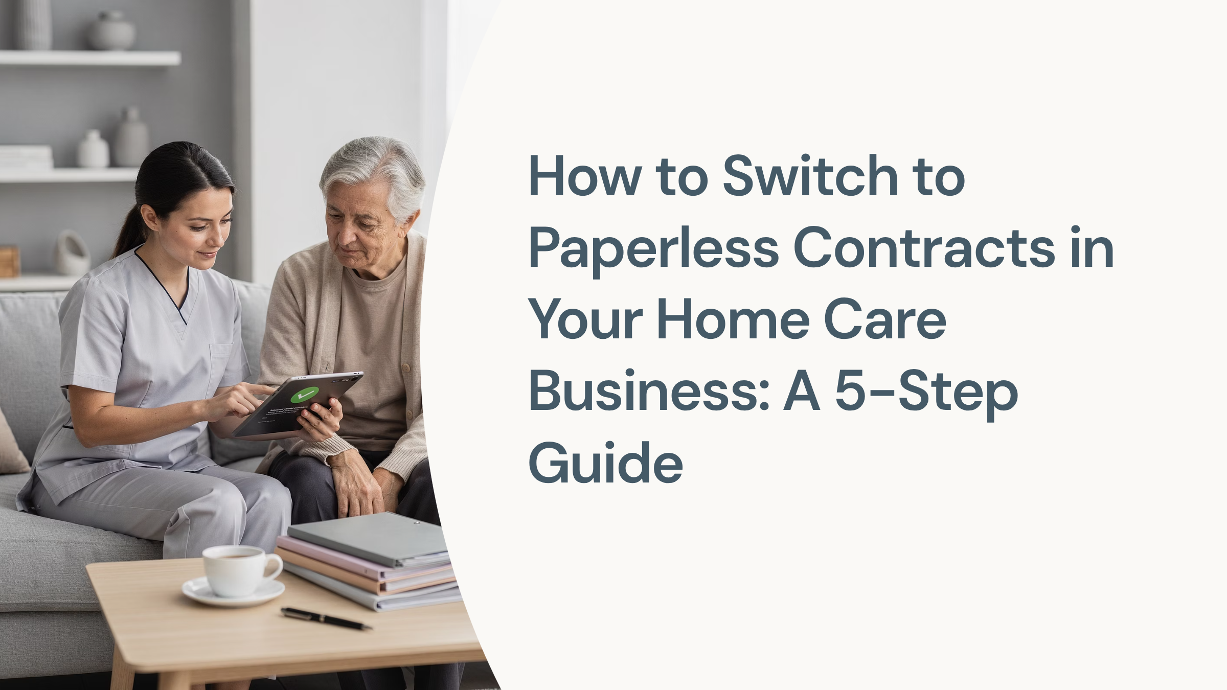 Digital tablet displaying contract with checkmark on modern desk, representing paperless home care business solutions
